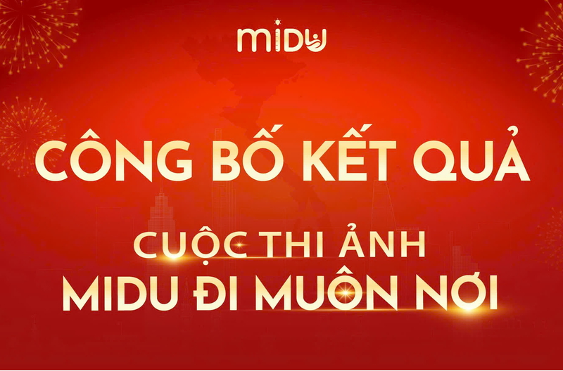 CÔNG BỐ KẾT QUẢ CUỘC THI ẢNH “MIDU ĐI MUÔN NƠI”