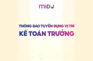 THÔNG BÁO TUYỂN DỤNG VỊ TRÍ KẾ TOÁN TRƯỞNG TẠI MIDU MENAQ7
